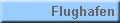 Flughafen